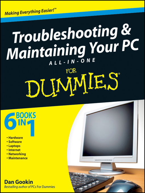 Title details for Troubleshooting and Maintaining Your PC All-in-One Desk Reference For Dummies by Dan Gookin - Available